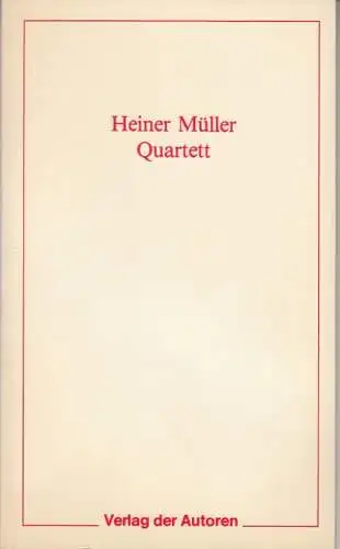 Müller, Heiner: Quartett. Nach Laclos ( = Theaterbibliothek 51 ). 