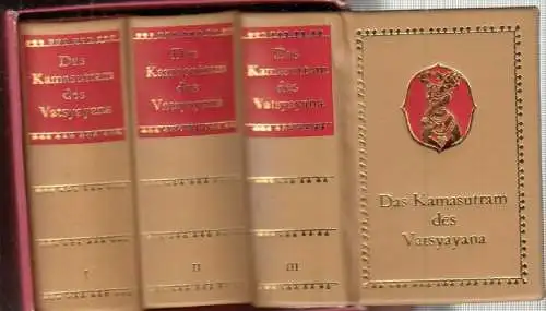 Kamasutra: Das Kamasutram des Varsyayana. 3 Bände im Schuber. 