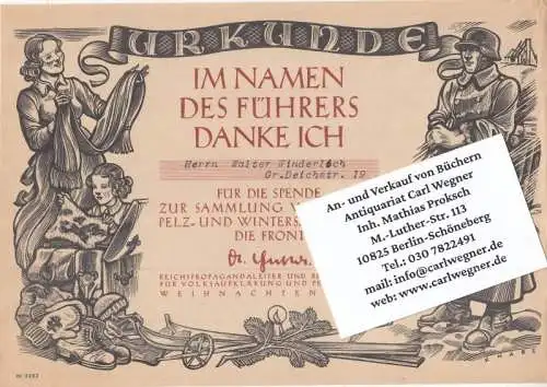 Urkunde: Im Namen des Führers danke ich Herrn Walter Winderlich, Gr. Deichstr. 19, für die Spende zur Sammlung von Woll , Pelz  und Wintersachen.. 