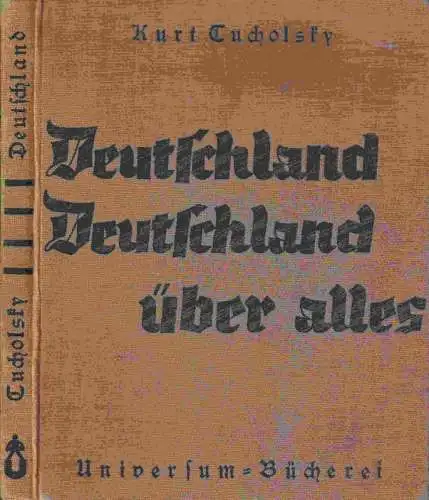 Tucholsky, Kurt (Text) / John Heartfield (mont.): Deutschland, Deutschland über alles. Ein Bilderbuch von Kurt Tucholsky und vielen Fotografen. Montiert von John Heartfield. ( = Universum-Bücherei Bd. 54 ). 