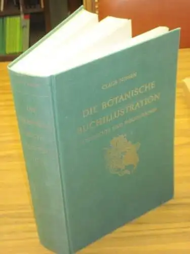 Die botanische Buchillustration. Ihre Geschichte und Bibliographie. Ihre Geschichte und Bibliographie
