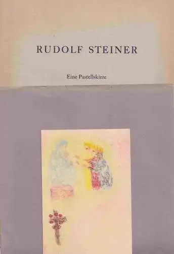 Steiner, Rudolf: Eine Pastellskizze: Die Heiligen Drei Könige. 