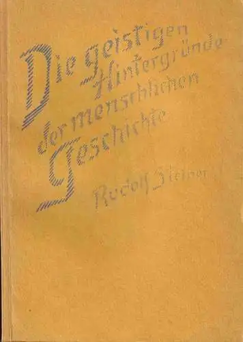 Kosmische und menschliche Geschichte Band II: Die geistigen Hintergründe der menschlichen Geschichte. Das Verhältnis des Menschen zum ganzen Universum. Sieben Vorträge von Rudolf Steiner, gehalten.. 