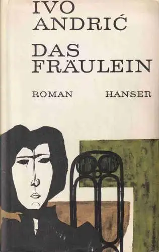Andric, Ivo: Das Fräulein. 