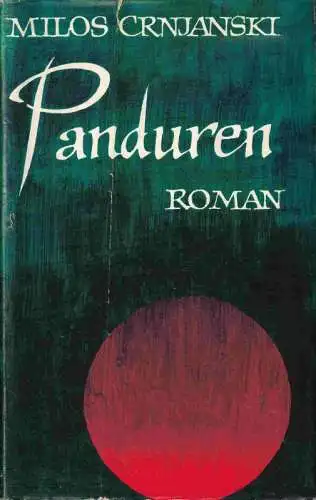 Crnjanski, Milos: Panduren. Roman. 