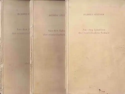 Steiner, Rudolf und Marie: Aus den Inhalten der esoterischen Schule. Heft I, II und 3. Nur für Mitglieder Esoterische Übungen. 
