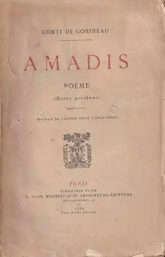 Comte de Gobineau (Arthur de): Amadis. Poeme (oeuvre posthume). 