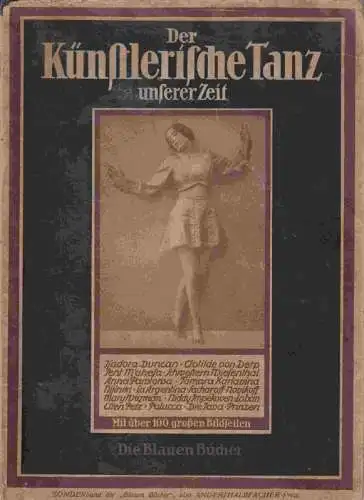Aubel, Hermann/Aubel, Marianne: Der Künstlerische Tanz unserer Zeit. (= Die Blauen Bücher - Sonderband). 