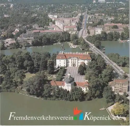 Berlin Köpenick. - Fremdenverkehrsverein: Willkommen in Köpenick - Berlins grüner Adresse. 