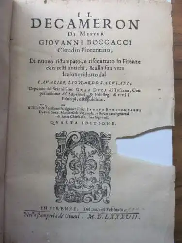 Boccaccio, Giovanni (Boccacci) / Leonardo Salviati: Il Decameron Di Messer Giovanni Boccacci Cittadin Fiorentino. Di nuovo ristampato, e riscontrato in Firenze con testi antichi, & alla sua vera lezione ridotto dal Cavalier Lionardo Salviati, Deputato dal