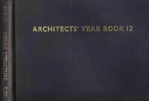 Lewis,David (ed.): Urban Structure. (= Architects Year Book XII). 