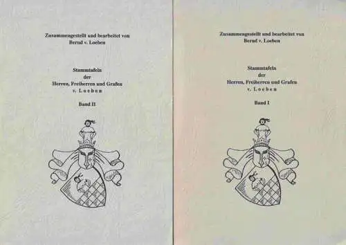 Loeben, Bernd von: Stammtafeln der Herren, Freiherren und Grafen v. Loeben Band I und II. 