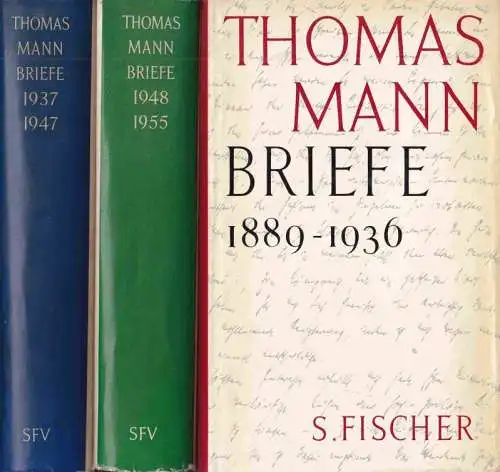 Mann, Thomas - Erika Mann (Hrsg.): Briefe. Komplett in 3 Bänden. 1) Briefe 1889 - 1936. 2) Briefe 1937 - 1947. 3) Briefe 1948 - 1955 und Nachlese. 