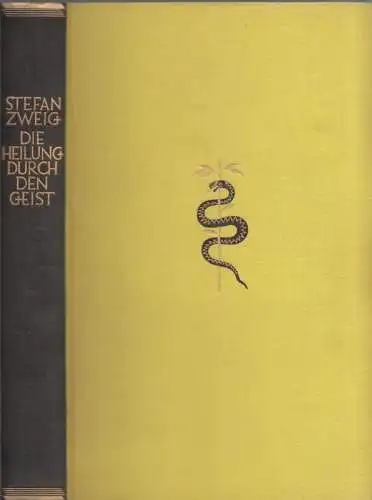 Zweig, Stefan: Die Heilung durch den Geist. Mesmer - Mary Baker-Eddy - Freud. 