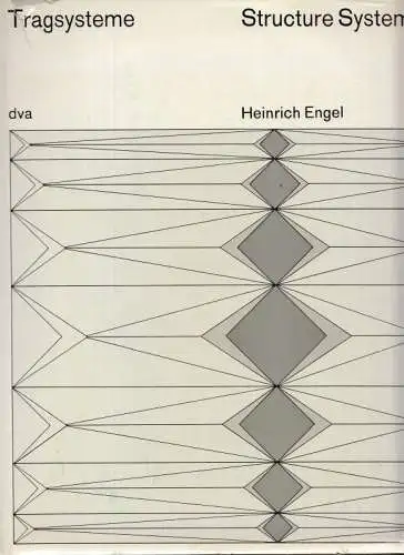 Engel, Heinrich: Tragsysteme - Structure Systems. 