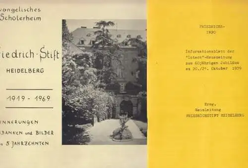 Friedrichstift Heidelberg - Theo Freyer u.a.; Heimleitung Friedrich-Stift Heidelberg (Hrsg.): Evangelisches Schülerheim Friedrich-Stift Heidelberg 1919 - 1969 - Erinnerungen, Gedanken und Bilder aus 5 Jahrzehnten. 