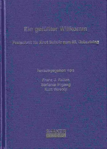 Ein gefüllter Willkomm. Festschrift für Knut Schulz zum 65. Geburtstag