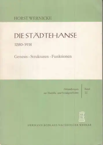 Wernicke, Horst: Die Städtehanse 1280-1418. Genesis, Strukturen, Funktionen ( = Abhandlungen zur Handels- und Sozialgeschichte, Band 22 ). 