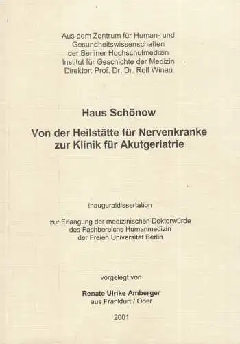 Haus Schönow. Von der Heilstätte für Nervenkranke zur Klinik für Akutgeriatrie. Inaugural-Dissertation