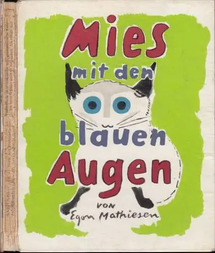 Mathiesen, Egon (Zeichnungen und Text): Mies mit den blauen Augen. 'Roman'. 