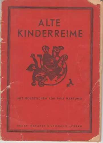 Alte Kinderreime. Mit Holzstichen von Rolf Hartung