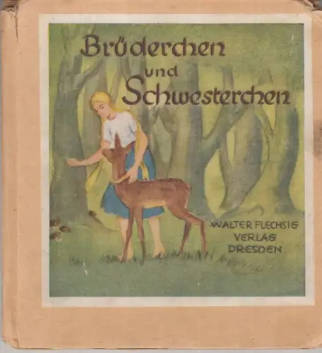 Brüderchen und Schwesterchen ( = Flechsig-Bilderbücher)