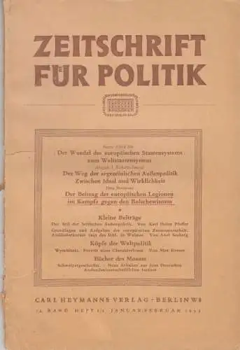Zeitschrift für Politik. - Schriftleiter: Wolff. - mit Beiträgen von Franz Alfred Six, Fritz Bentmann, Karl Heinz Pfeffer, Axel Seeberg u. a: Zeitschrift für Politik. Januar/Februar 1944, Heft 1/2 des 34. Bandes. 