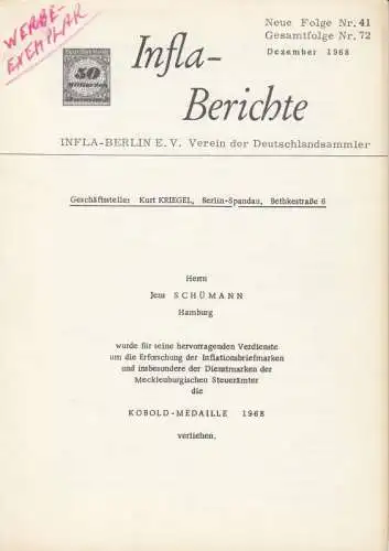INFLA-Berlin e. V. Verein der Deutschlandsammler. - Fritz Gaedicke u. a: Infla-Berichte. Neue Folge Nr. 41, Gesamtfolge Nr. 72, Dezember 1968. - aus dem Inhalt: Arbeitstagung in Passau / Arbeitsgruppe Ziffer-Querformat berichtet / Arbeitsgruppe Rosetten-A