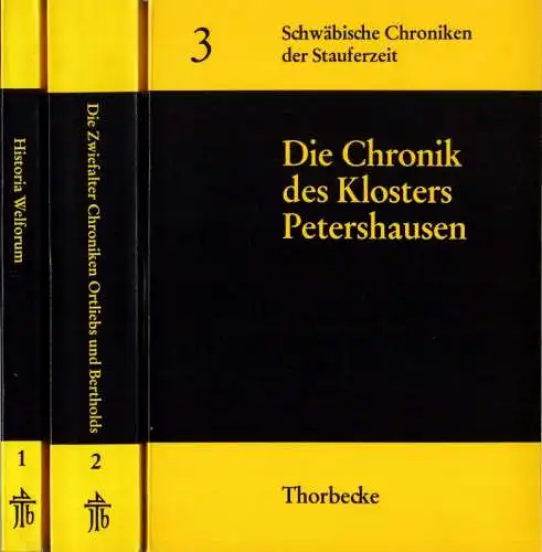 Schwäbische Chroniken der Staufferzeit - 3 Bände komplett. 1) Historia Welforum. 2) Die Zwiefalter Chroniken Ortliebs und Bertholds. 3) Die Chronik des Klosters Petershausen