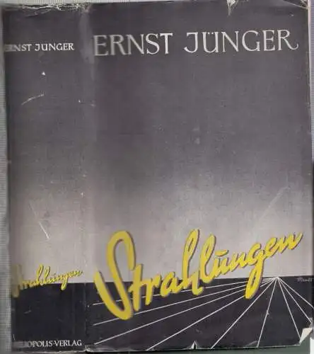 Jünger, Ernst: Strahlungen. 