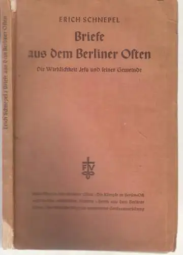 Briefe aus dem Berliner Osten. Die Wirklichkeit Jesu und seiner Gemeinde. - Widmungsexemplar!