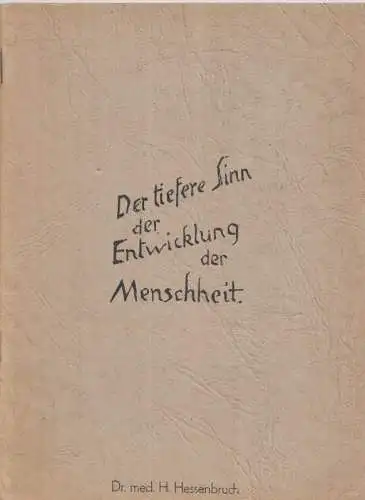 Der tiefere Sinn der Entwicklung der Menschheit