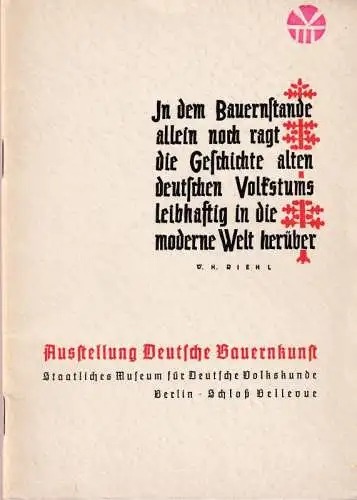 Ausstellung Deutsche Bauernkunst - Staatliches Museum für Deutsche Volkskunde, Berlin - Schloß Bellevue