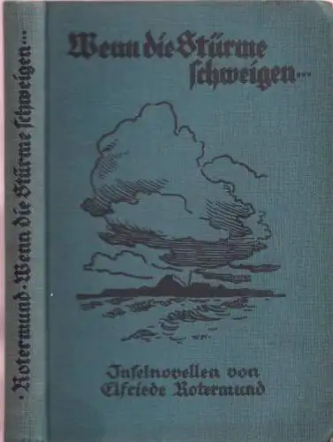 Wenn die Stürme schweigen.. - Inselnovellen