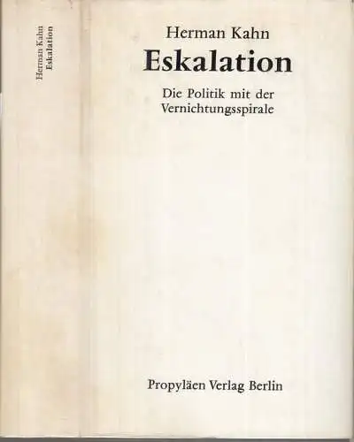 Eskalation. Die Politik mit der Vernichtungsspirale