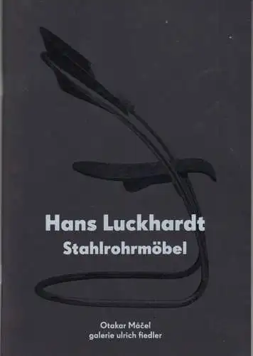 Stahlrohrmöbel. - zur gleichnamigen Ausstellung 2015 in Berlin