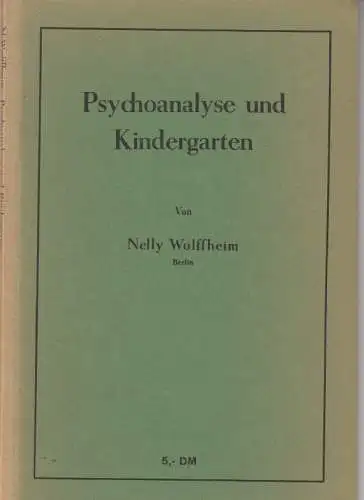 Psychoanalyse und Kindergarten. - RAUBDRUCK!