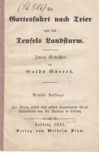 Die Gottesfahrt nach Trier und des Teufels Landsturm. Zwey Gedichte