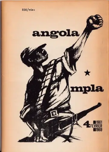 Wir kämpfen für die uneingeschränkte Unabhängigkeit - Angola - mpla