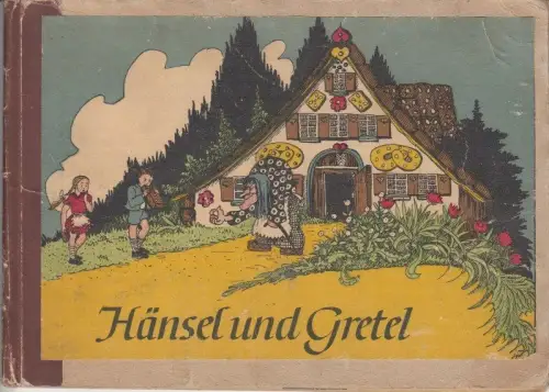 Hänsel und Gretel. Märchen von Gebrüder Grimm