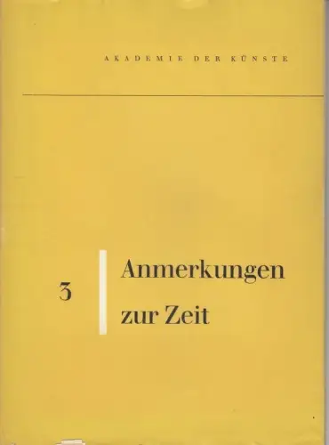 Vom neuen Bauen. Über das Geheimnis der Gestalt ( Akademie der Künste, Anmerkungen zur Zeit, 3 )