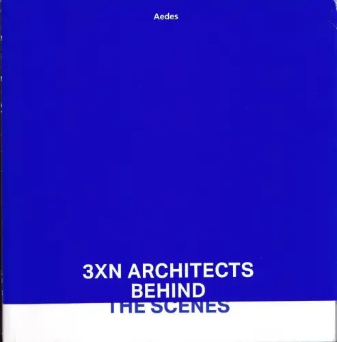 3XN Architects behind the scenes - The Simplicity and Complexity of Architecture