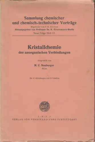 Kristallchemie der anorganischen Verbindungen ( = Sammlung chemischer und chemisch-technischer Vorträge, Neue Folge, Heft 17 )