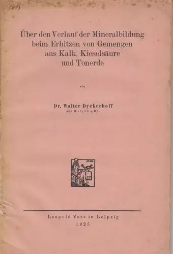Über den Verlauf der Mineralbildung beim Erhitzen von Gemengen aus Kalk, Kieselsäure und Tonerde