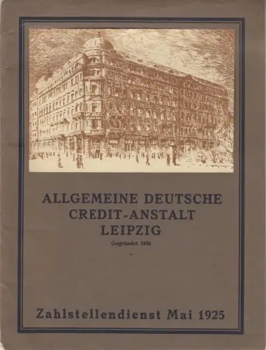 Allgemeine Deutsche Credit-Anstalt Leipzig, gegründet 1856