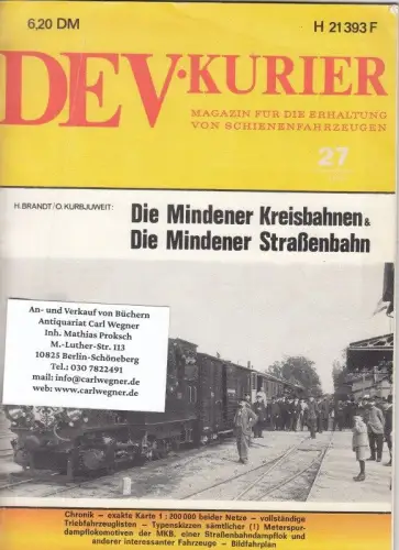 Die Mindener Kreisbahnen & Die Mindener Straßenbahn. - In: DEV Kurier, Magazin für die Erhaltung von Schienenfahrzeugen. Nr. 27, 1972