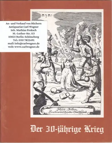Ausstellung: Der 30-jährige Krieg im Rahmen der Reihe Spandau und die Europäische Geschichte, 30. September 1983 bis 15. Januar 1984