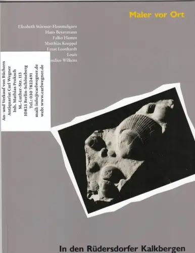Maler vor Ort: In den Rüdersdorfer Kalkbergen. - zur Ausstellung in der Kommunalen Galerie, Berlin 1993