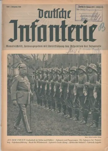 Deutsche Infanterie. Heft 1, 15. Januar 1938. Monatsschrift.   aus dem Inhalt: Ernst Kabisch über Ludendorff als Soldat und Feldherr / W. Nehring: Infanterie.. 
