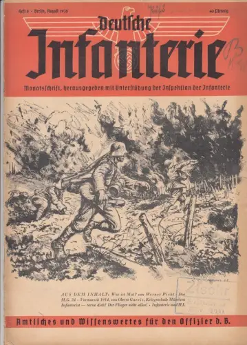 Deutsche Infanterie. Heft 8, August 1938. Monatsschrift.   aus dem Inhalt: Werner Picht   Was ist Mut? / Major Butz: Das M.G. 34.. 